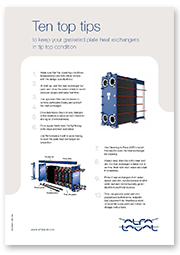 Ten top tips to keep your gasketed plate heat exchangers in tip top condition